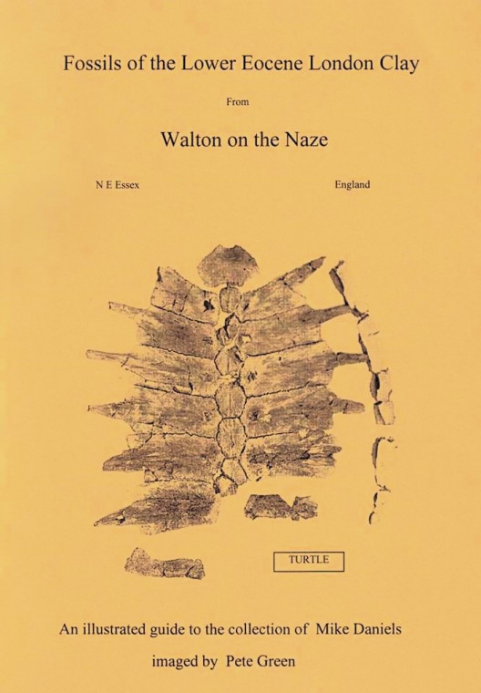 Walton on the Naze Lower Eocene Fossils Pete Green Title Page Copyright: William George