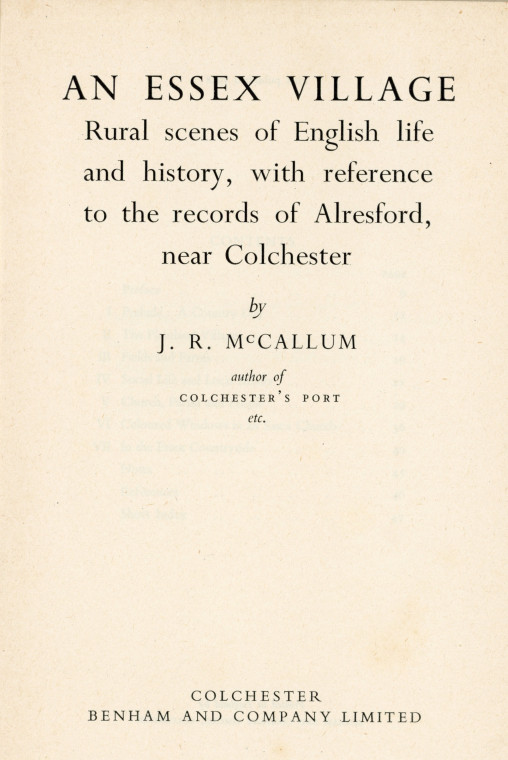 Alresford Title Page McCallum 1948 Copyright: J R McCallum An Essex Village Alresford 1948