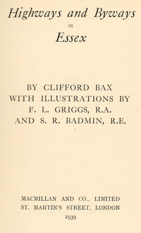 Title Page Clifford Bax Essex Highways and Byways 1939 Copyright: Clifford Bax 1939